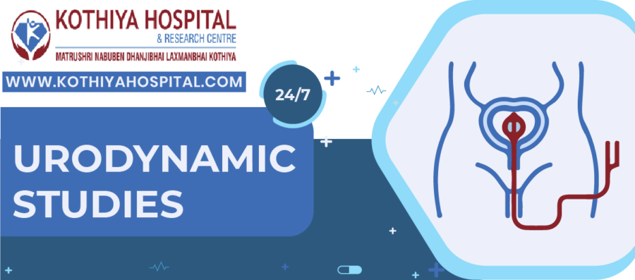 Urodynamic Studies – Kothiya Hospital